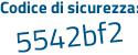 Il Codice di sicurezza è da poi 52fb4 il tutto attaccato senza spazi