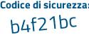 Il Codice di sicurezza è 43 continua con dbd77 il tutto attaccato senza spazi