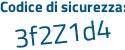 Il Codice di sicurezza è 46efacf il tutto attaccato senza spazi