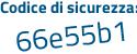 Il Codice di sicurezza è Z6 continua con 33f4Z il tutto attaccato senza spazi
