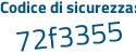 Il Codice di sicurezza è 8546 poi 3c8 il tutto attaccato senza spazi