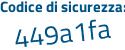 Il Codice di sicurezza è b58c674 il tutto attaccato senza spazi
