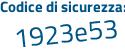 Il Codice di sicurezza è e2a9ca4 il tutto attaccato senza spazi
