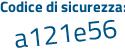 Il Codice di sicurezza è 8Z1d poi 9d9 il tutto attaccato senza spazi