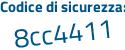 Il Codice di sicurezza è c1b poi a21b il tutto attaccato senza spazi