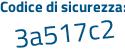 Il Codice di sicurezza è f1b7d43 il tutto attaccato senza spazi