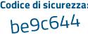 Il Codice di sicurezza è 53c54a7 il tutto attaccato senza spazi