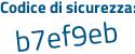 Il Codice di sicurezza è 8f9 continua con 5fed il tutto attaccato senza spazi