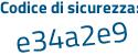 Il Codice di sicurezza è dZ64119 il tutto attaccato senza spazi