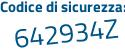 Il Codice di sicurezza è 2d7e poi fZa il tutto attaccato senza spazi
