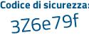 Il Codice di sicurezza è b5 continua con 2b8c1 il tutto attaccato senza spazi