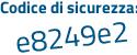 Il Codice di sicurezza è bd19 segue f35 il tutto attaccato senza spazi