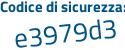 Il Codice di sicurezza è 994fe poi 13 il tutto attaccato senza spazi
