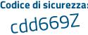 Il Codice di sicurezza è 6c5 poi ed47 il tutto attaccato senza spazi