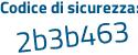 Il Codice di sicurezza è 3f4 continua con 2Z84 il tutto attaccato senza spazi