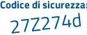 Il Codice di sicurezza è d64b95f il tutto attaccato senza spazi