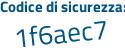 Il Codice di sicurezza è 59d poi 89ef il tutto attaccato senza spazi