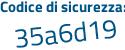 Il Codice di sicurezza è 13 continua con babZ8 il tutto attaccato senza spazi