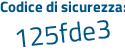 Il Codice di sicurezza è 6e continua con 1f7e3 il tutto attaccato senza spazi