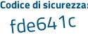 Il Codice di sicurezza è 97a15ab il tutto attaccato senza spazi