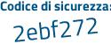 Il Codice di sicurezza è 83c953d il tutto attaccato senza spazi