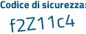 Il Codice di sicurezza è b continua con 2f4ea8 il tutto attaccato senza spazi