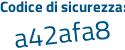 Il Codice di sicurezza è 6a9d8 poi c2 il tutto attaccato senza spazi