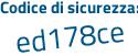 Il Codice di sicurezza è 6cc poi af2f il tutto attaccato senza spazi