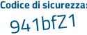 Il Codice di sicurezza è 95 segue 885d4 il tutto attaccato senza spazi