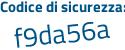 Il Codice di sicurezza è dbZ45 continua con bd il tutto attaccato senza spazi