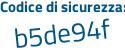 Il Codice di sicurezza è 57ad poi 47c il tutto attaccato senza spazi