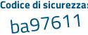 Il Codice di sicurezza è eaZ segue fcfa il tutto attaccato senza spazi