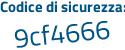Il Codice di sicurezza è 37e3dbZ il tutto attaccato senza spazi