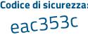 Il Codice di sicurezza è 279 continua con dcca il tutto attaccato senza spazi
