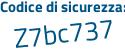 Il Codice di sicurezza è Zd96289 il tutto attaccato senza spazi