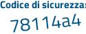 Il Codice di sicurezza è 4 continua con b8b8f5 il tutto attaccato senza spazi