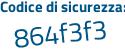 Il Codice di sicurezza è c74a continua con aZ7 il tutto attaccato senza spazi