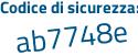Il Codice di sicurezza è c6d segue c3fZ il tutto attaccato senza spazi