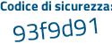 Il Codice di sicurezza è 71285d3 il tutto attaccato senza spazi