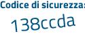 Il Codice di sicurezza è e segue 7cad8c il tutto attaccato senza spazi
