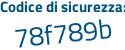 Il Codice di sicurezza è 3 continua con 2928ea il tutto attaccato senza spazi