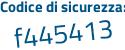 Il Codice di sicurezza è 5 continua con Z68817 il tutto attaccato senza spazi