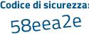 Il Codice di sicurezza è d poi 664Z87 il tutto attaccato senza spazi