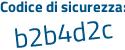 Il Codice di sicurezza è c464a continua con ab il tutto attaccato senza spazi