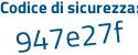 Il Codice di sicurezza è ec3b938 il tutto attaccato senza spazi
