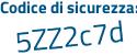 Il Codice di sicurezza è Z6c segue 9c1d il tutto attaccato senza spazi