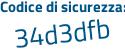 Il Codice di sicurezza è bc7Z poi 94b il tutto attaccato senza spazi