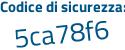 Il Codice di sicurezza è 6 continua con 4e7b31 il tutto attaccato senza spazi