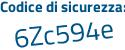 Il Codice di sicurezza è 4 continua con 9ec493 il tutto attaccato senza spazi