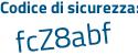 Il Codice di sicurezza è 7b9bd segue e4 il tutto attaccato senza spazi